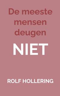 DE MEESTE MENSEN DEUGEN NIET