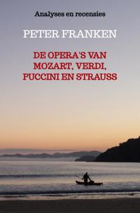 DE OPERA'S VAN MOZART, VERDI, PUCCINI EN STRAUSS