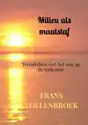 MILIEU ALS MAATSTAF