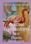 ANIMAL SYMBOLISM, AND MESSAGES FROM THE ORACLE