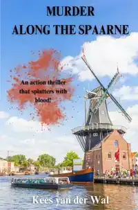 MURDER ALONG THE SPAARNE