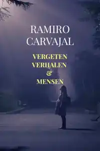 VERGETEN VERHALEN & MENSEN