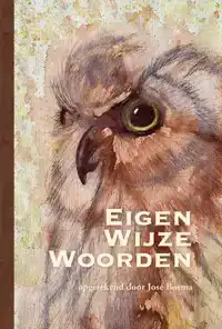 EIGEN WIJZE WOORDEN