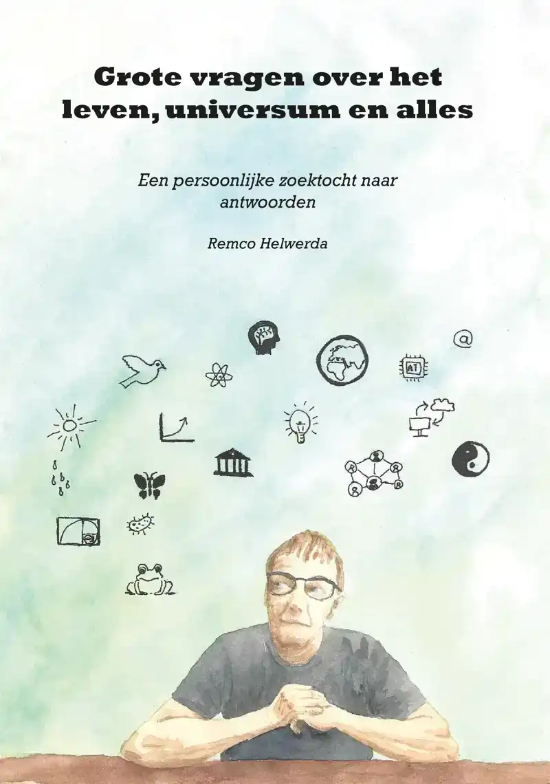 GROTE VRAGEN OVER HET LEVEN, UNIVERSUM EN ALLES