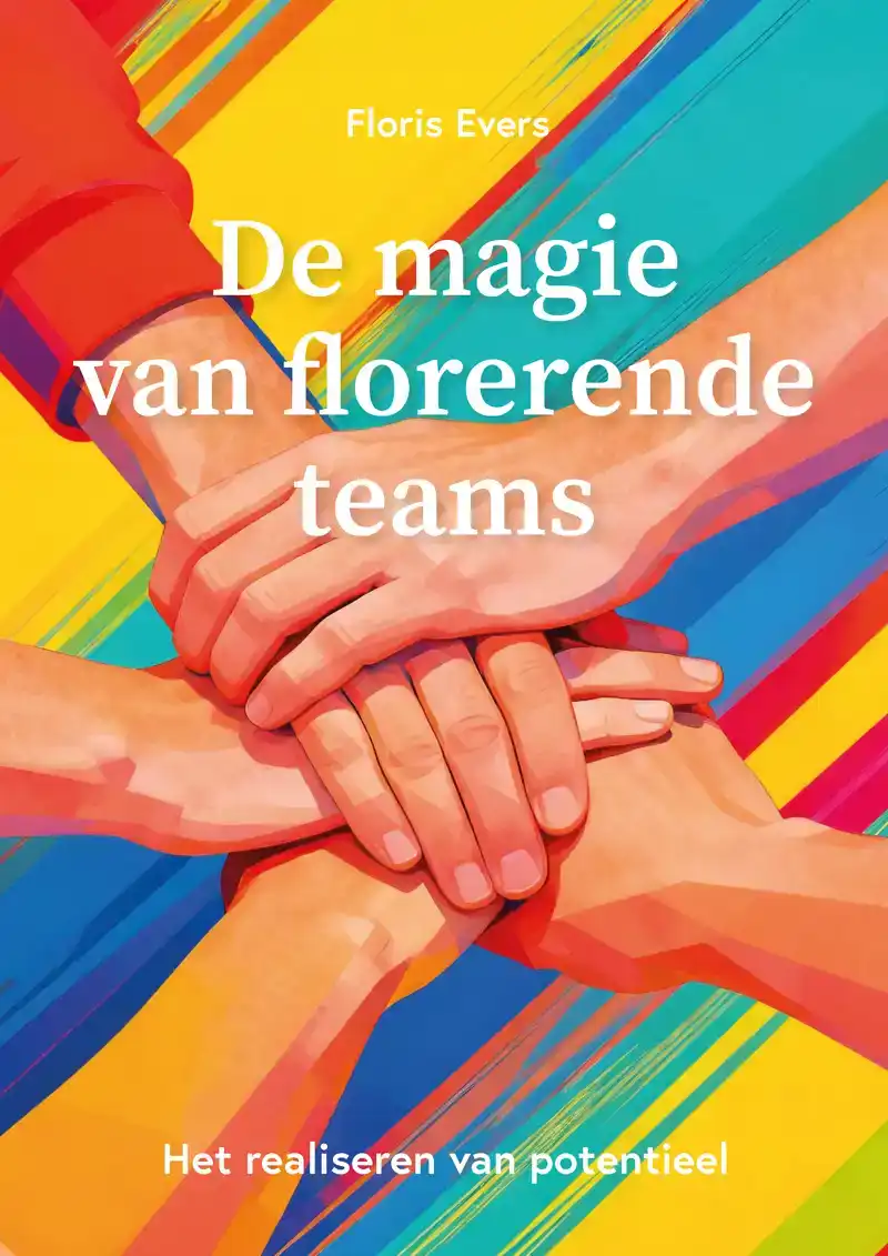 DE MAGIE VAN FLORERENDE TEAMS