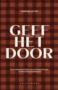 GEEF HET DOOR