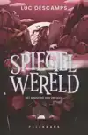 SPIEGELWERELD II - HET MINISTERIE VAN VREUGDE