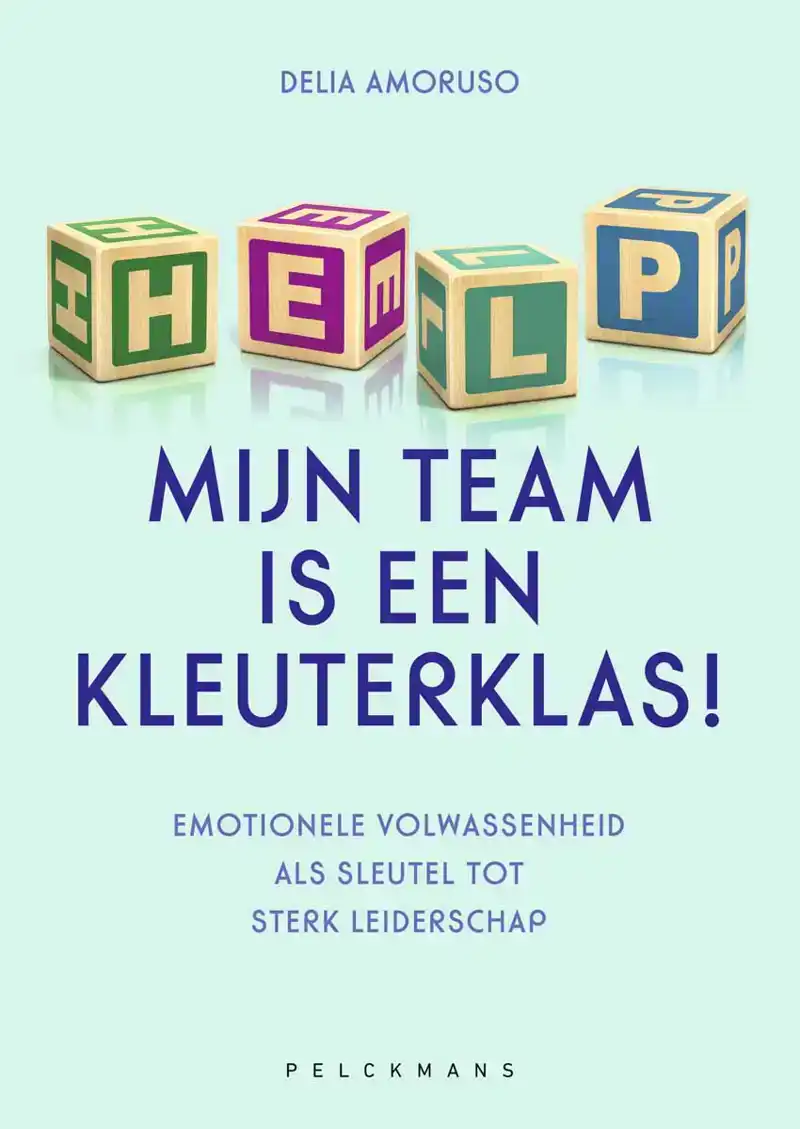 HELP, MIJN TEAM IS EEN KLEUTERKLAS!