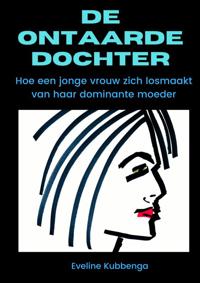 DE ONTAARDE DOCHTER