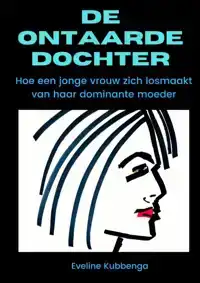 DE ONTAARDE DOCHTER
