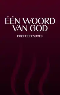 EEN WOORD VAN GOD