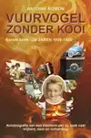 VUURVOGEL ZONDER KOOI