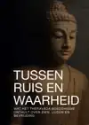 TUSSEN RUIS EN WAARHEID