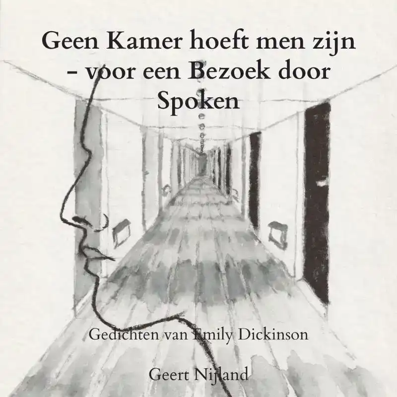 GEEN KAMER HOEFT MEN ZIJN - VOOR EEN BEZOEK DOOR SPOKEN