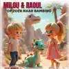 MILOU & RAOUL