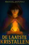 DE LAATSTE KRISTALLEN