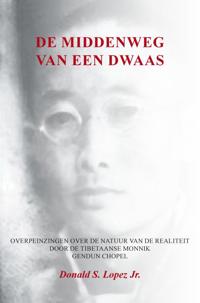 DE MIDDENWEG VAN EEN DWAAS
