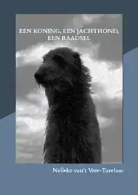 EEN KONING, EEN JACHTHOND, EEN RAADSEL