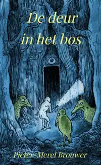 DE DEUR IN HET BOS