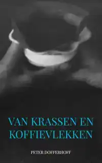 VAN KRASSEN EN KOFFIEVLEKKEN