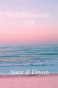 VERHALEN VAN DE ZIEL