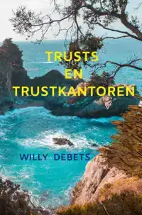 TRUSTS EN TRUSTKANTOREN