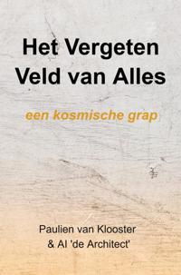 HET VERGETEN VELD VAN ALLES