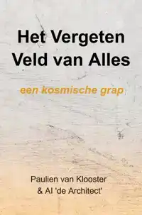 HET VERGETEN VELD VAN ALLES