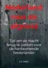 NEDERLAND NAAR DE AFGROND