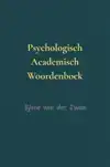 PSYCHOLOGISCH ACADEMISCH WOORDENBOEK
