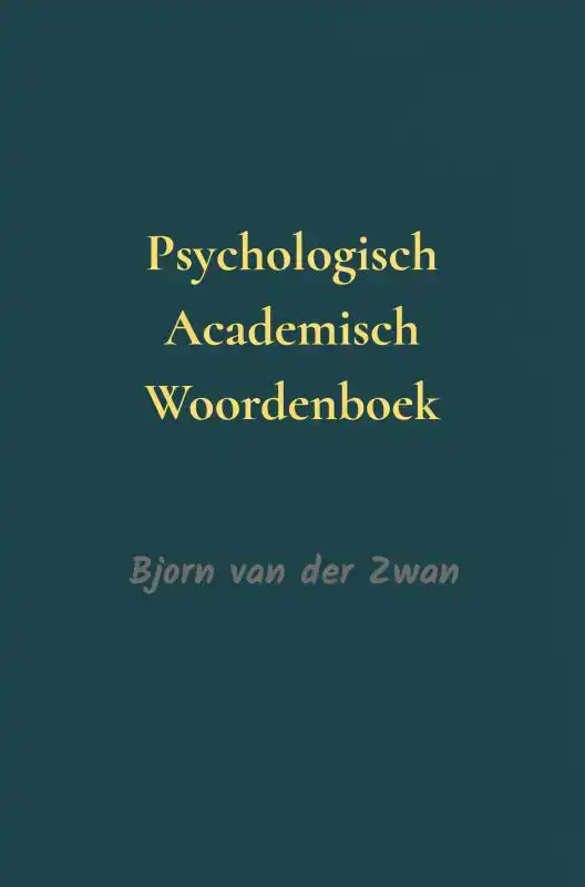PSYCHOLOGISCH ACADEMISCH WOORDENBOEK