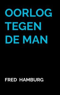 OORLOG TEGEN DE MAN