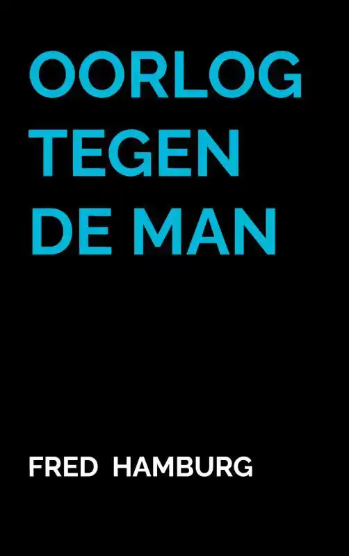 OORLOG TEGEN DE MAN