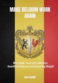 MAKE BELGIUM WORK AGAIN