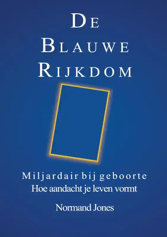 DE BLAUWE RIJKDOM
