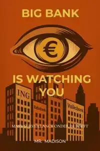 BIG BANK IS WATCHING YOU