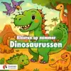 KLEUREN OP NUMMER: DINOSAURUSSEN