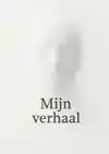MIJN VERHAAL