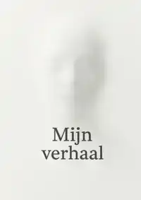 MIJN VERHAAL
