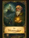 DE WENSWAKER - NEDERLANDSE VERSIE (HARDCOVER)