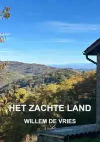 HET ZACHTE LAND