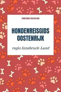 HONDENREISGIDS OOSTENRIJK TIROL INNSBRUCK-LAND