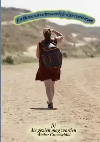 HET KIEZEN VOOR HET VERTROUWEN IN JE EIGEN VOETSTAPPEN