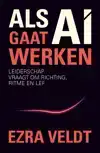 ALS AI GAAT WERKEN