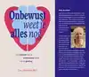 ONBEWUST WEET JE ALLES NOG