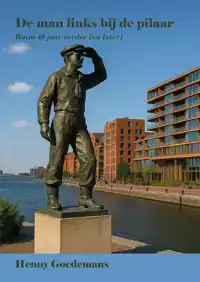 DE MAN LINKS BIJ DE PILAAR
