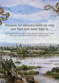 BANKEN EN VERZEKERAARS OP WEG VAN BAIL-OUT NAAR BAIL-IN