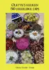 OLETTE'S KEUKEN, 50 HEERLIJKE DIPS