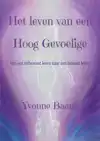 HET LEVEN VAN EEN HOOG GEVOELIGE