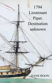 1794 LIEUTENANT PIPER. DESTINATION UNKNOWN